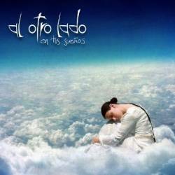 Al Otro Lado : En Tus Sueños